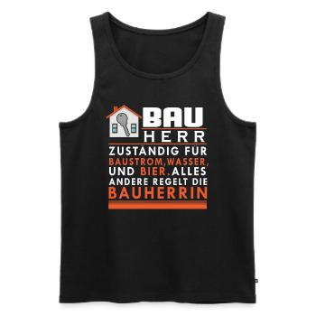 Bauherr Spruch Baustellen Hausbauer Renovierung - Männer Premium Bio Tank Top - Schwarz - Vorne - Michal (187cm)