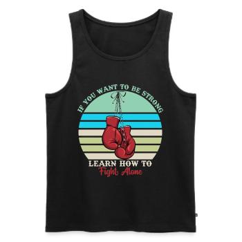 If you want to be strong learn how to fight alone - Men's Premium Organic Tank Top - black - Front - Michal (187cm)