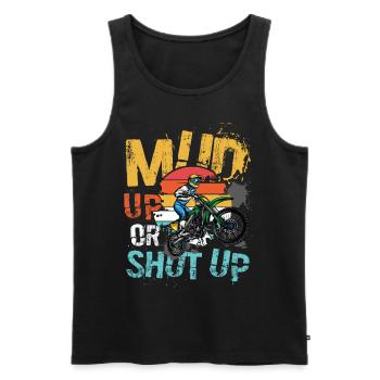 Mud Up Or Shut Up Dirtbike - Männer Premium Bio Tank Top - Schwarz - Vorne - AI Model Male 178 light (178cm)