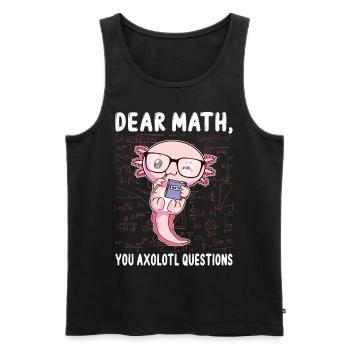 Funny Math Axolotl Math Gift - Men's Premium Organic Tank Top - black - Front - AI Model Male 178 light (178cm)