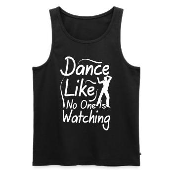 Dance Like No One Is Watching - Männer Premium Bio Tank Top - Schwarz - Vorne - Michal (187cm)