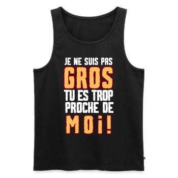 gros trop proche 1 - Débardeur bio Premium Homme - noir - Devant - Michal (187cm)