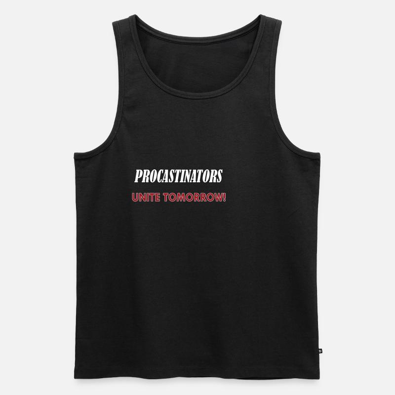 Procastinators Unite Tomorrow - Men's Premium Organic Tank Top - black