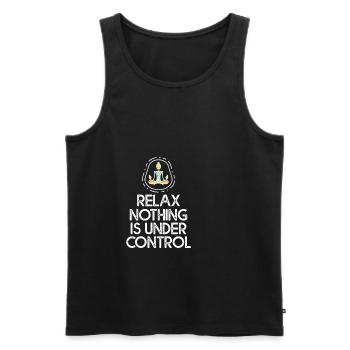Relax, Nothing Is Under Control 2 - Men's Premium Organic Tank Top - black - Front - AI Model Male 178 light (178cm)