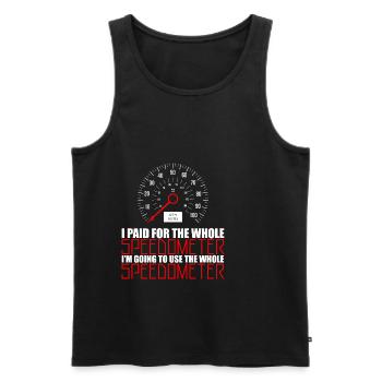 I'm Going To Use The Whole Speedometer 3 - Männer Premium Bio Tank Top - Schwarz - Vorne - AI Model Male 178 light (178cm)