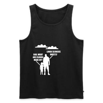 Dad What Are Clouds Made Of Linux Servers Mostly 4 - Men's Premium Organic Tank Top - black - Front - AI Model Male 178 light (178cm)