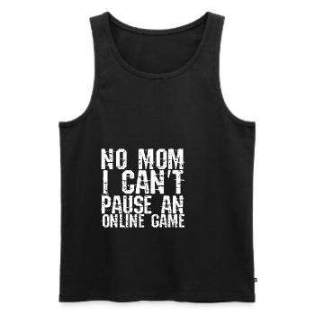 No Mom I Can't Pause An Online Game - Men's Premium Organic Tank Top - black - Front - AI Model Male 178 light (178cm)