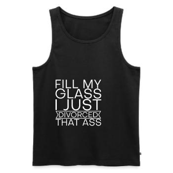 Fill My Glass I Just Divorced That Ass 2 - Men's Premium Organic Tank Top - black - Front - Michal (187cm)