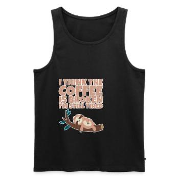 I Think The Coffee Is Broken I'm Still Tired 2 - Men's Premium Organic Tank Top - black - Front - AI Model Male 178 light (178cm)