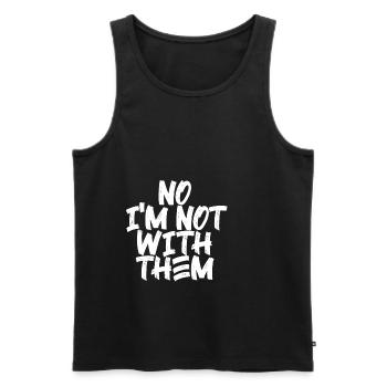 No I'm Not With Them 10 - Men's Premium Organic Tank Top - black - Front - AI Model Male 178 light (178cm)