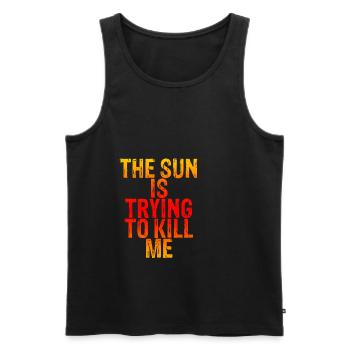 The Sun Is Trying To Kill Me 6 - Männer Premium Bio Tank Top - Schwarz - Vorne - AI Model Male 178 light (178cm)