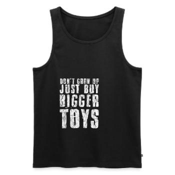 Don't Grow Up, Just Buy Bigger Toys 3 - Männer Premium Bio Tank Top - Schwarz - Vorne - Michal (187cm)