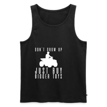 Don't Grow Up, Just Buy Bigger Toys 4 - Männer Premium Bio Tank Top - Schwarz - Vorne - Michal (187cm)