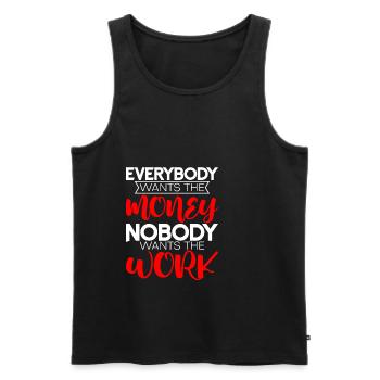 Everybody Wants The Money Nobody Wants The Work 4 - Männer Premium Bio Tank Top - Schwarz - Vorne - Michal (187cm)