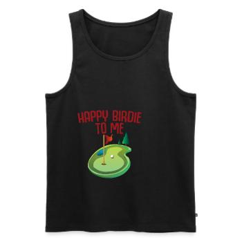 Happy Birdie To Me 2 - Männer Premium Bio Tank Top - Schwarz - Vorne - Michal (187cm)