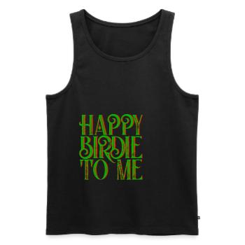Happy Birdie To Me 3 - Männer Premium Bio Tank Top - Schwarz - Vorne - Michal (187cm)