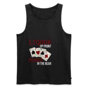Liquor Up Front, Poker In The Rear 3 - Men's Premium Organic Tank Top - black - Front - AI Model Male 178 light (178cm)