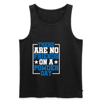 There Are No Friends On A Powder Day - Men's Premium Organic Tank Top - black - Front - AI Model Male 178 light (178cm)