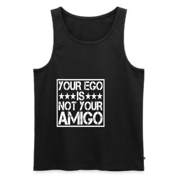 Your Ego Is Not Your Amigo 14 - Männer Premium Bio Tank Top - Schwarz - Vorne - AI Model Male 178 light (178cm)