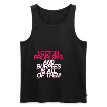 J’ai eu 99 problèmes et burpees est tous 2 - Débardeur bio Premium Homme - noir - Devant - AI Model Male 178 light (178cm)