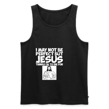 I'm Not Perfect But Jesus Thinks I'm To Die For 2 - Men's Premium Organic Tank Top - black - Front - Michal (187cm)