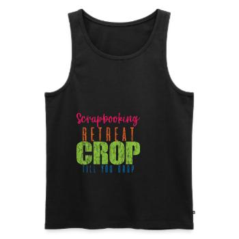 Scrapbooking Retreat Crop jusqu’à ce que vous tombiez - Débardeur bio Premium Homme - noir - Devant - Michal (187cm)