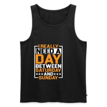 I Really Need A Day Between Saturday And Sunday - Männer Premium Bio Tank Top - Schwarz - Vorne - AI Model Male 178 light (178cm)