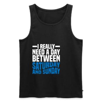 I Really Need A Day Between Saturday And Sunday 2 - Männer Premium Bio Tank Top - Schwarz - Vorne - AI Model Male 178 light (178cm)
