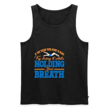 Try doing it while holding your breath 4 - Men's Premium Organic Tank Top - black - Front - AI Model Male 178 light (178cm)