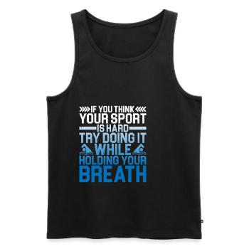 Try doing it while holding your breath 2 - Men's Premium Organic Tank Top - black - Front - AI Model Male 178 light (178cm)