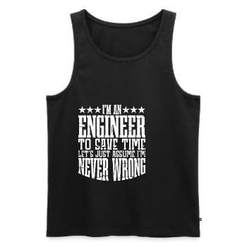 m An Engineer, Let's Just Assume Im Never Wrong2 - Men's Premium Organic Tank Top - black - Front - Michal (187cm)