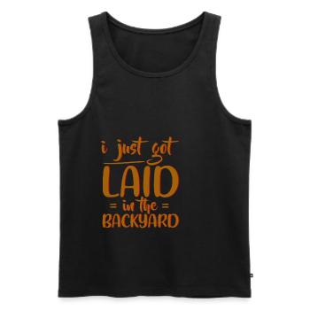 I Just Got Laid In The Backyard 4 - Men's Premium Organic Tank Top - black - Front - Michal (187cm)