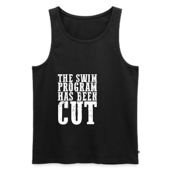 The Swim Program Has Been Cut 4 - Männer Premium Bio Tank Top - Schwarz - Vorne - AI Model Male 178 light (178cm)