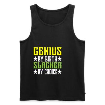 Genius By Birth Slacker By Choice 5 - Männer Premium Bio Tank Top - Schwarz - Vorne - Michal (187cm)