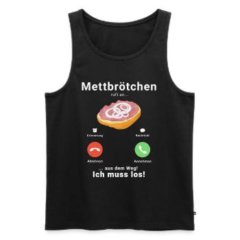 Mett Anruf Call Mettbrötchen Hackfleisch Hackepete - Männer Premium Bio Tank Top - Schwarz - Vorne - Michal (187cm)