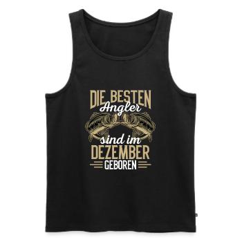 Besten Angler sind im Dezember geboren Geburtstag - Männer Premium Bio Tank Top - Schwarz - Vorne - Michal (187cm)