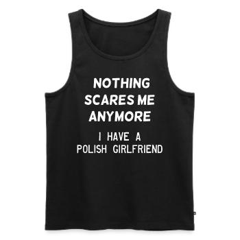 Nothing scares me - I have a polish girlfriend - Men's Premium Organic Tank Top - black - Front - AI Model Male 178 light (178cm)