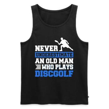Never unterestimate an old man who plays discgolf - Männer Premium Bio Tank Top - Schwarz - Vorne - Michal (187cm)