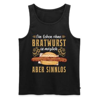 Ein Leben ohne Bratwurst? Sinnlos Grillwurst Grill - Männer Premium Bio Tank Top - Schwarz - Vorne - Michal (187cm)