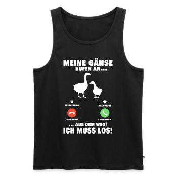 Meine Gänse rufen Aus dem Weg ich muss los Gans - Männer Premium Bio Tank Top - Schwarz - Vorne - Michal (187cm)