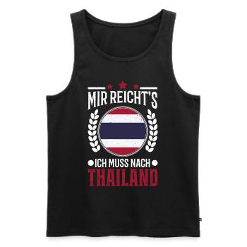 Mir reichts Ich muss nach Thailand Urlaub Geschenk - Männer Premium Bio Tank Top - Schwarz - Vorne - Michal (187cm)