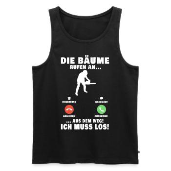 Die Bäume rufen an Baumfäller Förster Forstwirt - Männer Premium Bio Tank Top - Schwarz - Vorne - Michal (187cm)