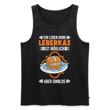 Ein Leben ohne Leberkas ist möglich Aber sinnlos - Männer Premium Bio Tank Top - Schwarz - Vorne - Michal (187cm)