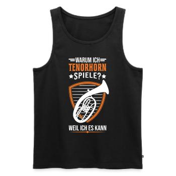 Warum ich Tenorhorn spiele Weil ich es kann - Männer Premium Bio Tank Top - Schwarz - Vorne - Michal (187cm)