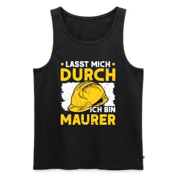 Lasst mich durch Ich bin Maurer Maurermeister - Männer Premium Bio Tank Top - Schwarz - Vorne - Michal (187cm)