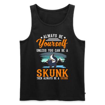 Always be yourself Unless you can be a Skunk - Männer Premium Bio Tank Top - Schwarz - Vorne - AI Model Male 178 light (178cm)