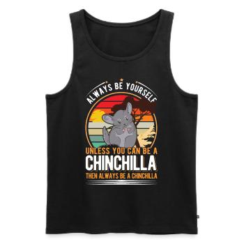 Soyez toujours vous-même à moins que vous ne puissiez être un Chinchilla - Débardeur bio Premium Homme - noir - Devant - Michal (187cm)