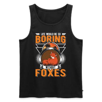 La vie serait si ennuyeuse sans Foxes Fuchs - Débardeur bio Premium Homme - noir - Devant - Michal (187cm)