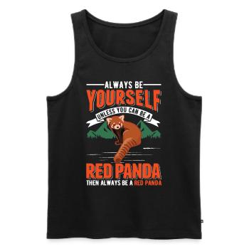 Always be yourself Unless you can be a Red Panda - Men's Premium Organic Tank Top - black - Front - Michal (187cm)