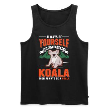 Soyez toujours vous-même Sauf si vous pouvez être un koala - Débardeur bio Premium Homme - noir - Devant - Michal (187cm)